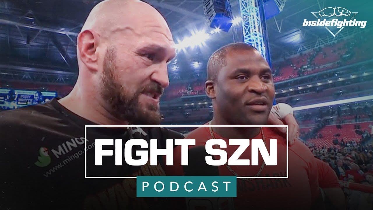 Tyson Fury will K.O. Francis Ngannou, but Francis will make $20 million dollars – Fight SZN Podcast