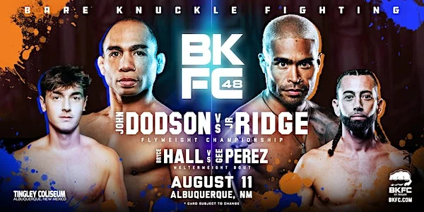 BKFC 48: Dodson vs. Ridge Live Fight Thread